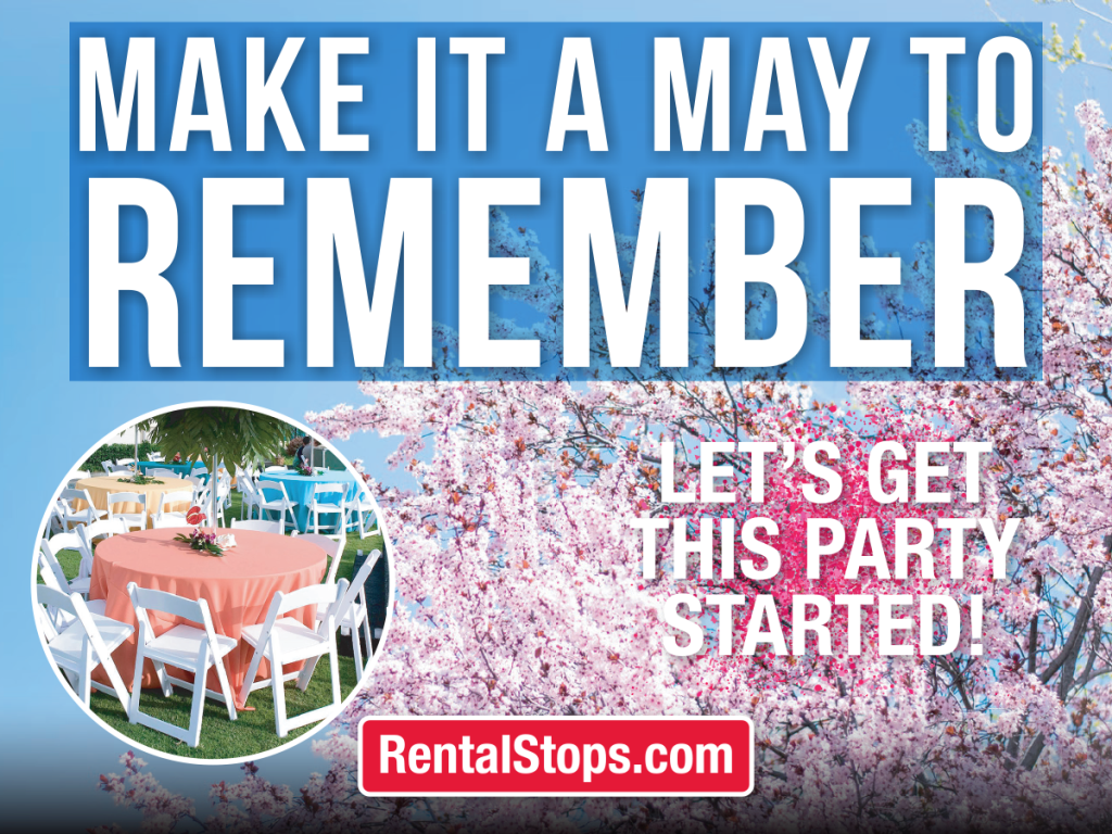 Promotional graphic for rental services featuring the text 'Make it a May to Remember' and 'Let's Get This Party Started!' with a photo of a decorated outdoor event space with tables and chairs under cherry blossom trees.